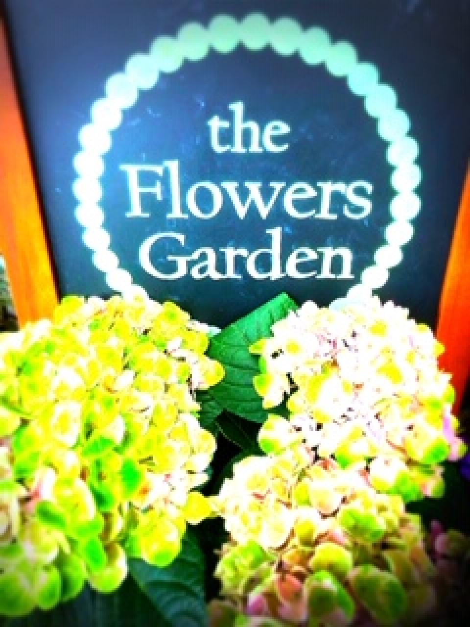 the Flowers Garden｜ザ フラワーズ ガーデン